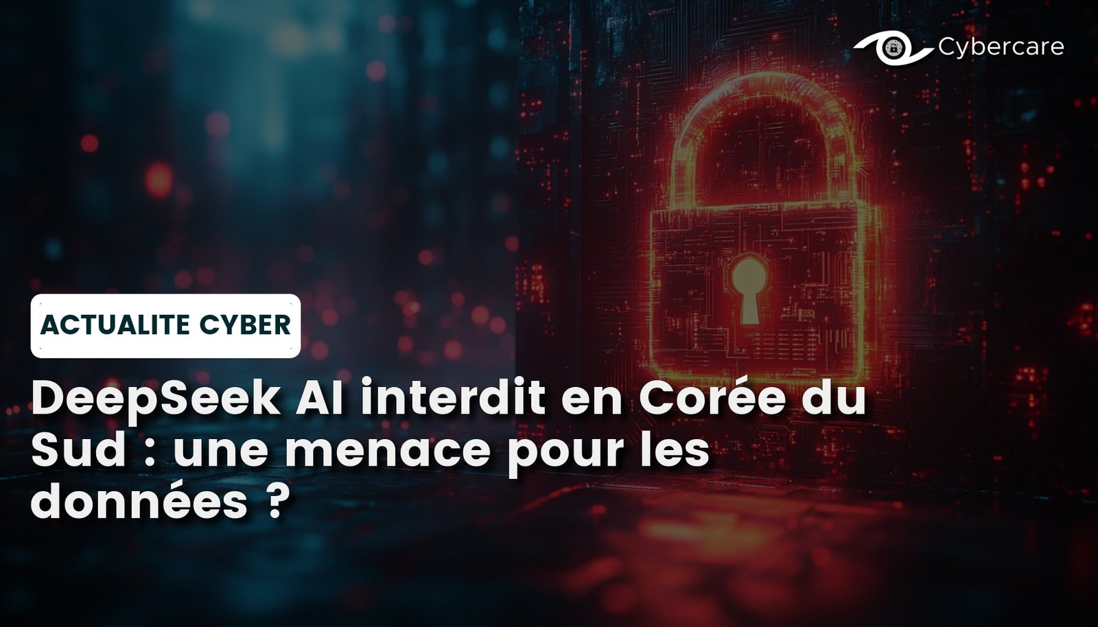 DeepSeek AI interdit en Corée du Sud : une menace pour les données ?