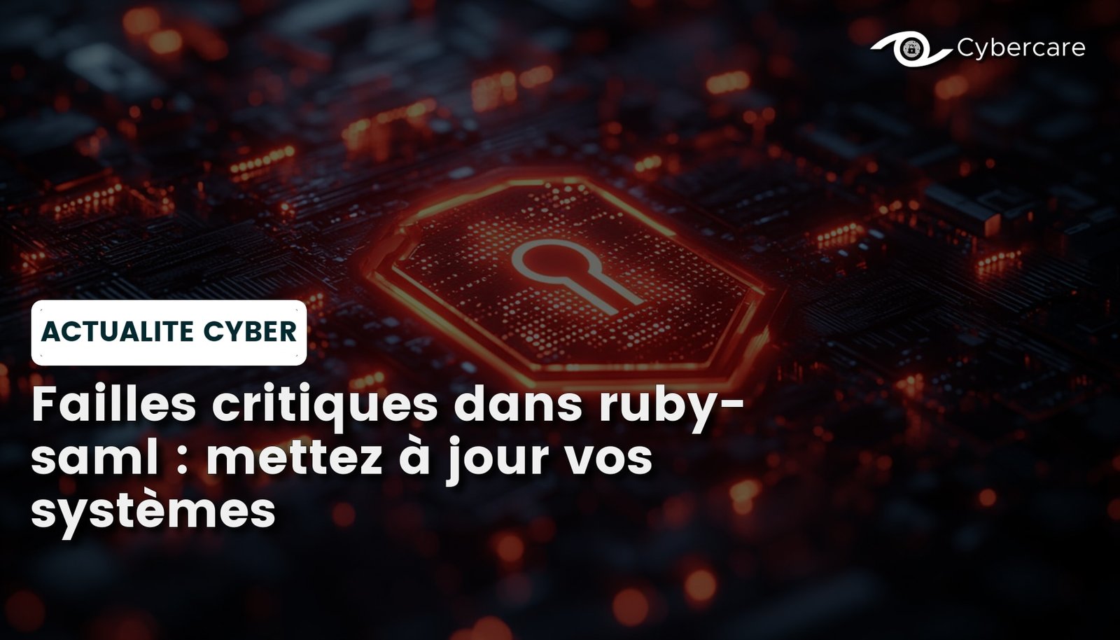 Failles critiques dans ruby-saml : mettez à jour vos systèmes