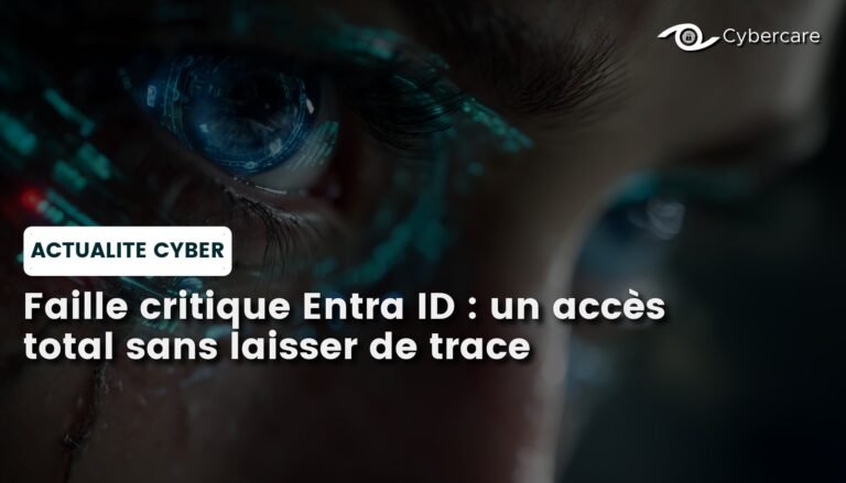Faille critique Entra ID : un accès total sans laisser de trace