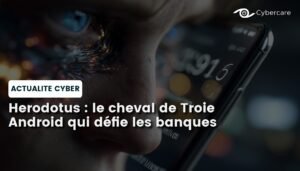 Herodotus : le cheval de Troie Android qui défie les banques