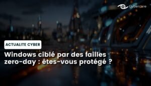 Windows ciblé par des failles zero-day : êtes-vous protégé ?