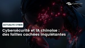 Cybersécurité et IA chinoise : des failles cachées inquiétantes
