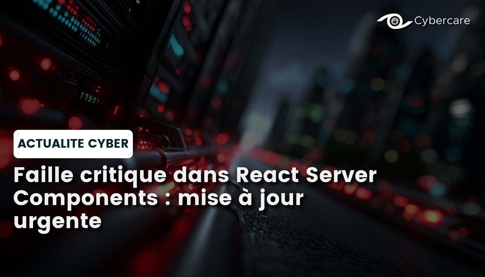 Faille critique dans React Server Components : mise à jour urgente