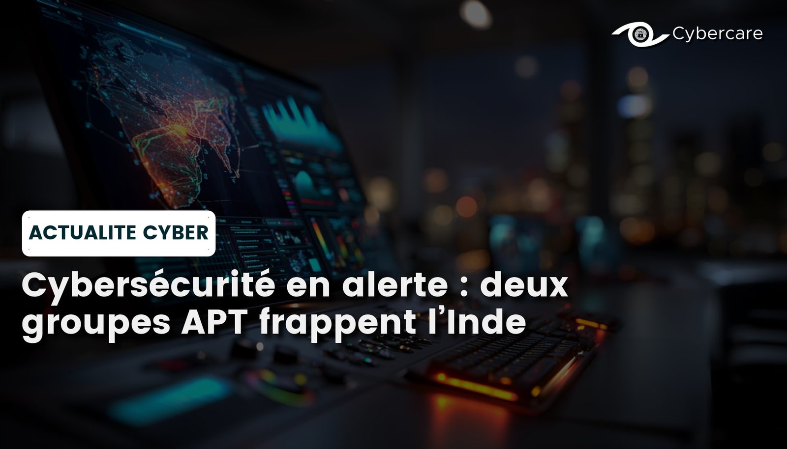 Cybersécurité en alerte : deux groupes APT frappent l’Inde