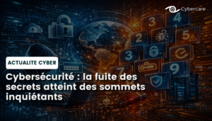 Cybersécurité : la fuite des secrets atteint des sommets inquiétants
